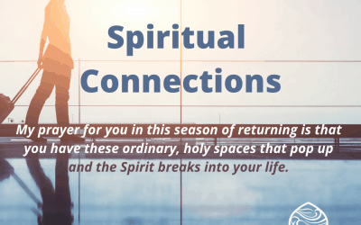 Spiritual Connections – June 2021
